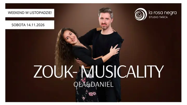 ZOUK MUSICALITY: zajęcia weekendowe z Olą&Danielem!