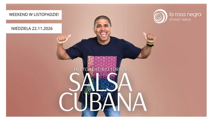 SALSA CUBANA: zajęcia weekendowe z Hectorem!