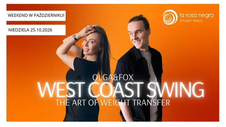 WEST COAST SWING: zajęcia weekendowe z Olgą&Foxem!