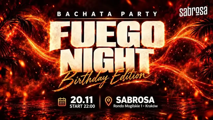 BACHATA PARTY – FUEGO NIGHT – BIRTHDAY EDITION