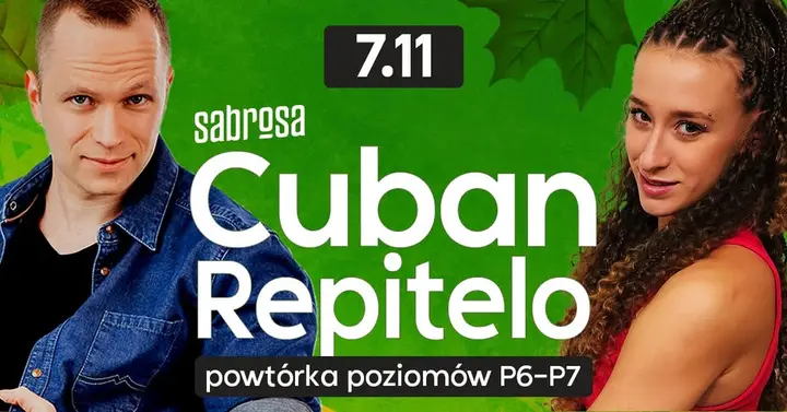 Cuban Repitelo – powtórka poziomów P6-P7