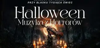 Koncert przy świecach: Halloween – Muzyka z Horrorów Jutro o 20:15 Stary Refektarz Klasztoru o. Dominikanów
