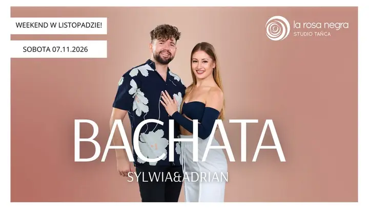 BACHATA: zajęcia weekendowe z Sylwią&Adrianem!