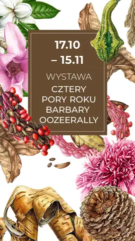 CZTERY PORY ROKU Barbary Oozeerally - wystawa