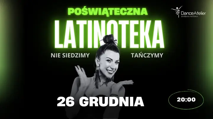 Poświąteczna Latinoteka- Nie siedzimy! Tańczymy!
