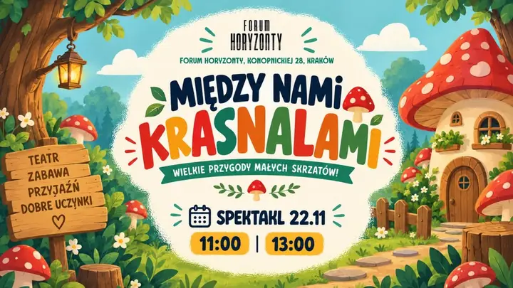 Spektakl dla dzieci: Między nami krasnalami | 22.11 | Forum Horyzonty