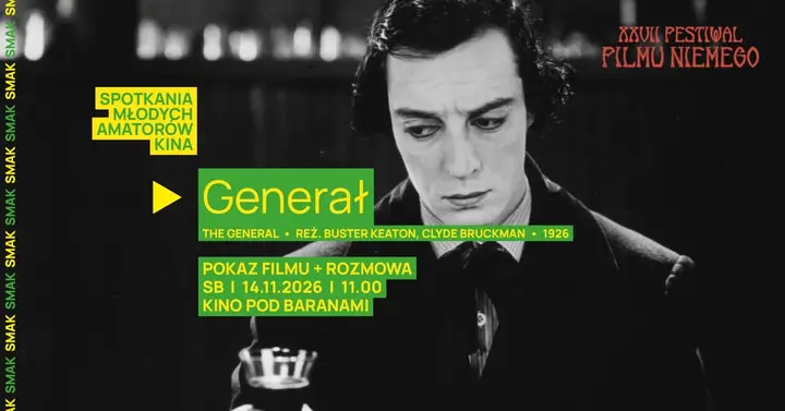 SMAK #116 → GENERAŁ - pokaz filmu + rozmowa | Kino Pod Baranami