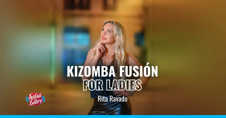 Kizomba Fusión Lady Style od podstaw Starter - crash course Rita Ravado 07.11
