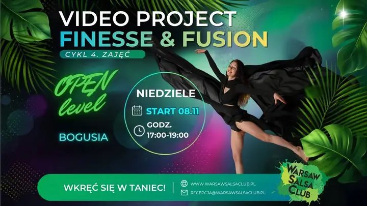 Video project "Finesse & Fusion" OPEN